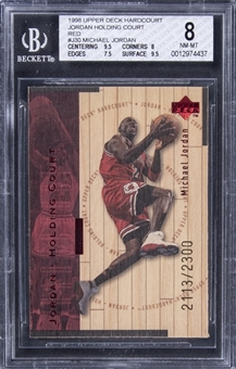 1998-99 Upper Deck Hardcourt "Jordan Holding Court" Red #J30 Michael Jordan (#2113/2300) - BGS NM-MT 8